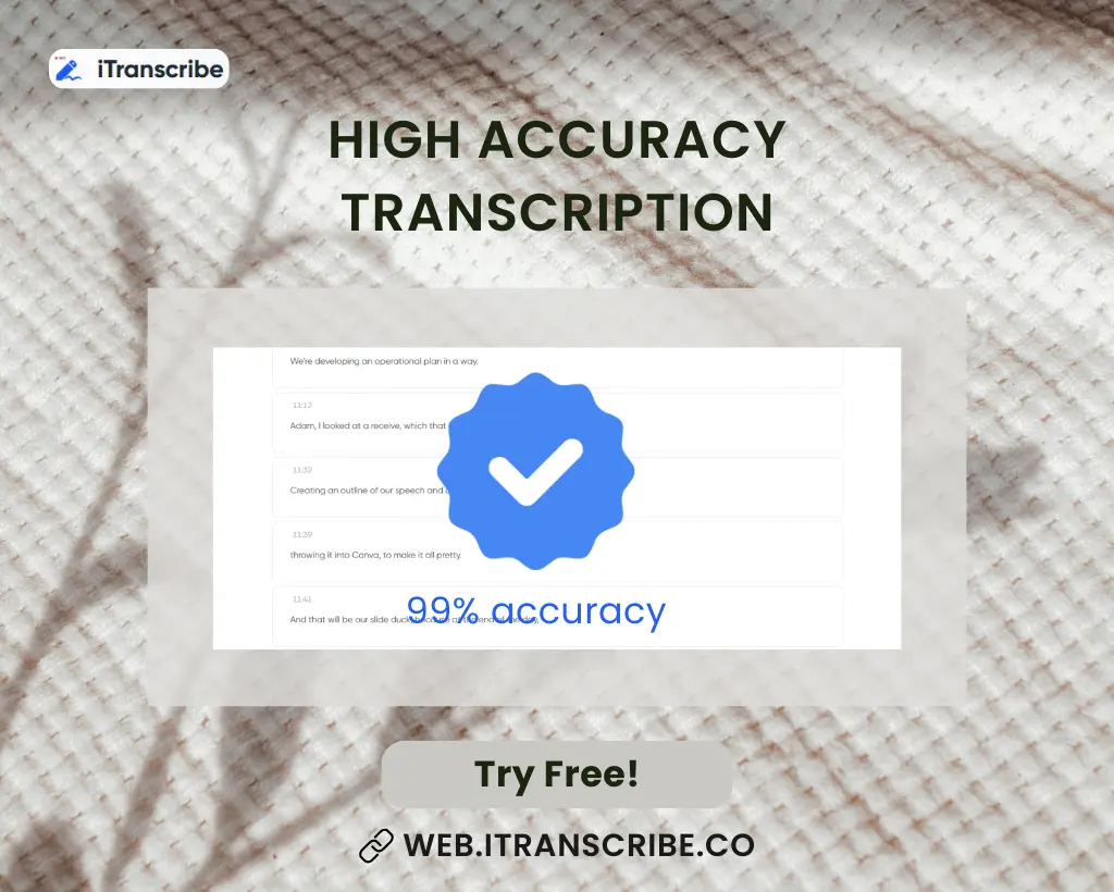 High Accuracy Transcription